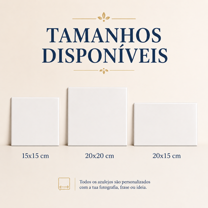 Tamanhos disponíveis para azulejo personalizado 15x15, 20x20 e 20x15 cm